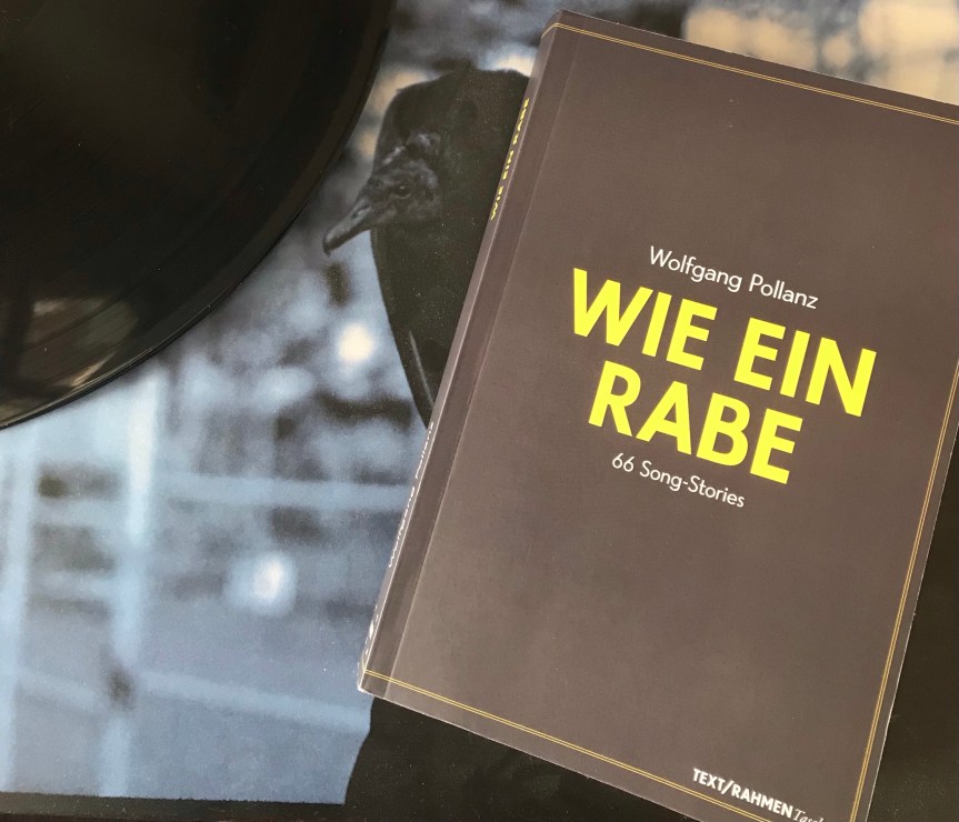 Song-Stories: Wolfgang Pollanz‘ Wie ein&nbsp;Rabe