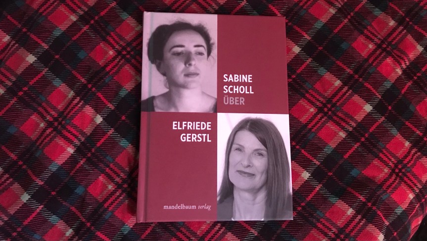 Verdichtung: Sabine Scholl über Elfriede&nbsp;Gerstl