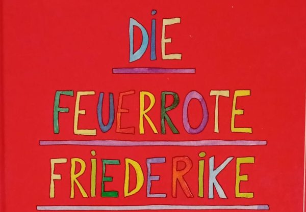 Marlene Gölz über Die feuerrote&nbsp;Friederike